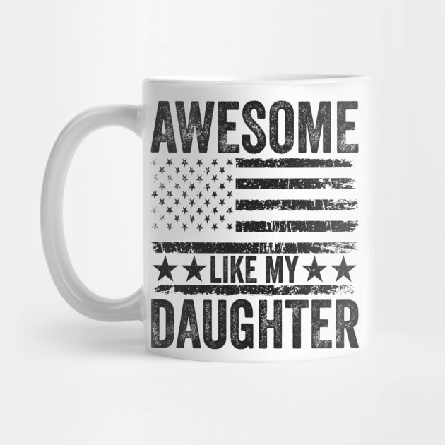 Awesome Like My Daughter by ArtistTee ⭐⭐⭐⭐⭐